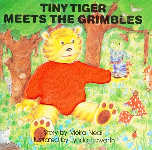 Cover of Tiny Tiger meets the Grimbles by Moira Neal