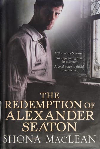 Cover of The redemption of Alexander Seaton by Shona MacLean