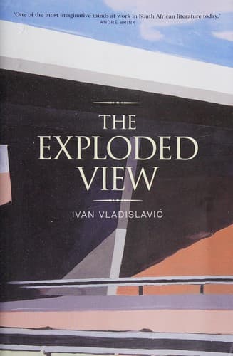 Cover of The exploded view by Ivan Vladislavić