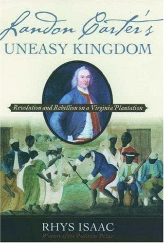 Cover of Landon Carter's Uneasy Kingdom by Rhys Isaac