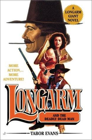 Cover of Longarm and the deadly dead man by Tabor Evans