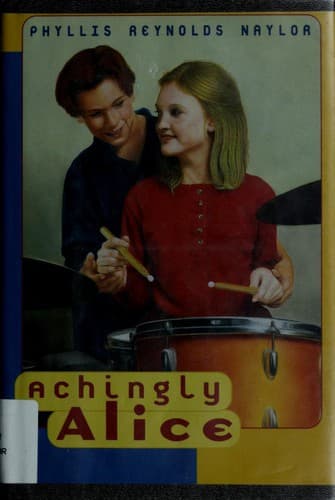 Cover of Achingly Alice by Phyllis Reynolds Naylor