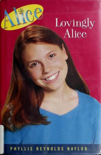 Cover of Lovingly Alice by Phyllis Reynolds Naylor