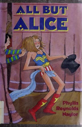 Cover of All but Alice by Phyllis Reynolds Naylor