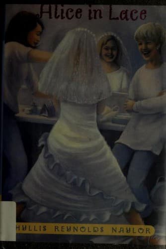 Cover of Alice in Lace by Phyllis Reynolds Naylor