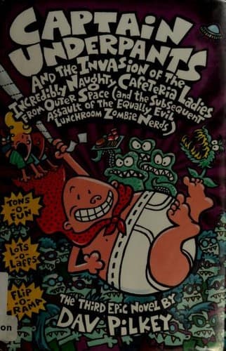 Cover of Captain Underpants and the Invasion of the Incredibly Naughty Cafeteria Ladies from Outer Space by Dav Pilkey
