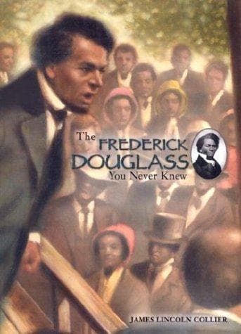 Cover of The Frederick Douglass you never knew by James Lincoln Collier