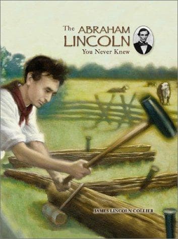 Cover of The Abraham Lincoln you never knew by James Lincoln Collier