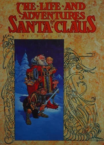 Cover of L. Frank Baum's The life and adventures of Santa Claus by Michael G. Ploog