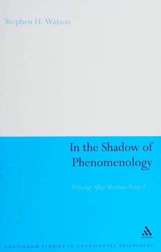 Cover of In the shadow of phenomenology by Stephen H. Watson
