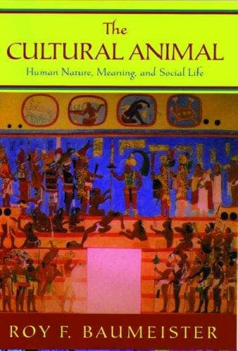 Cover of The Cultural Animal by Roy F. Baumeister