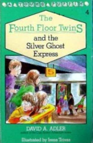 Cover of The fourth floor twins and the silver ghost express by David A. Adler