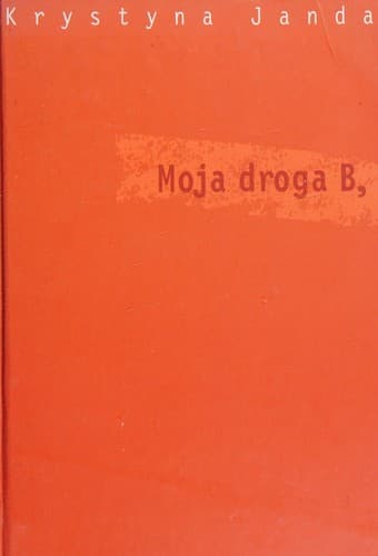 Cover of Moja droga B by Krystyna Janda