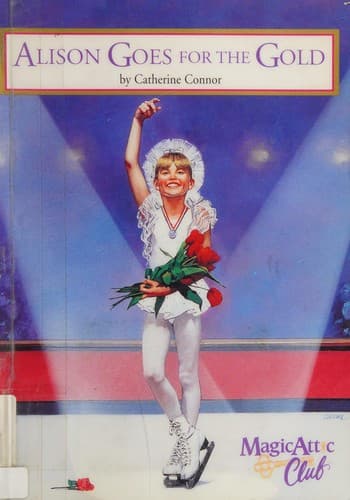 Cover of Alison goes for the gold by Catherine Connor
