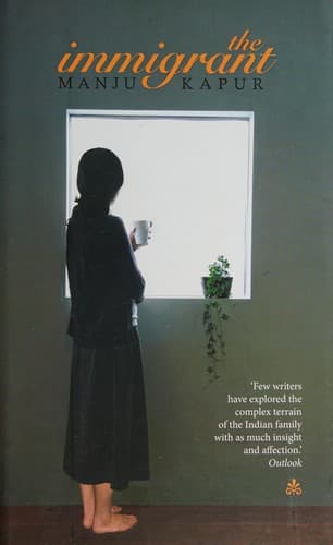 Cover of The immigrant by Manju Kapur