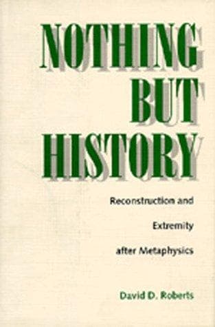 Cover of Nothing but history by David D. Roberts