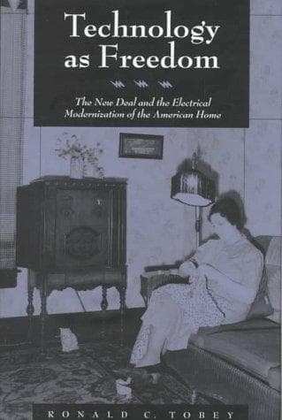 Cover of Technology as Freedom by Ronald C. Tobey