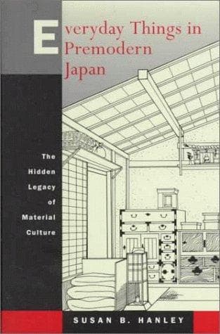 Cover of Everyday things in premodern Japan by Susan B. Hanley