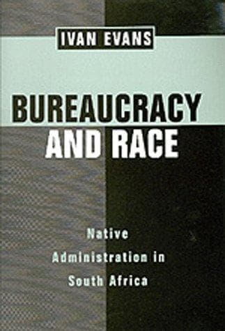 Cover of Bureaucracy and race by Ivan Thomas Evans