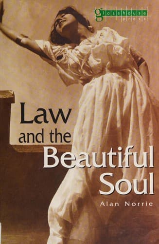 Cover of Law and the beautiful soul by Alan W. Norrie