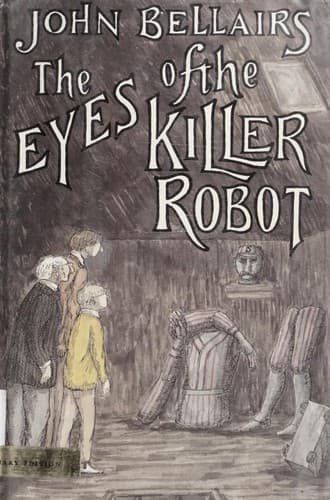 Cover of The Eyes of the Killer Robot by John Bellairs