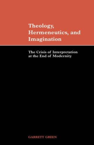 Cover of Theology, hermeneutics, and imagination by Garrett Green