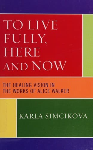 Cover of To live fully, here and now by Karla Simcikova
