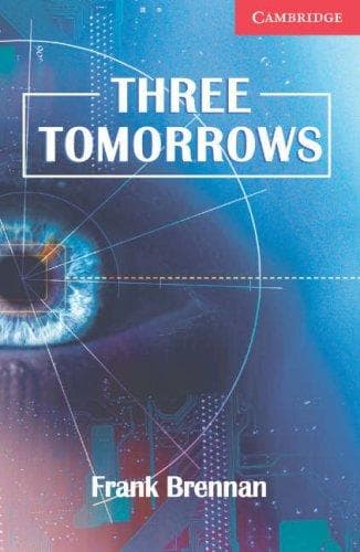 Cover of Three Tomorrows by Frank Brennan
