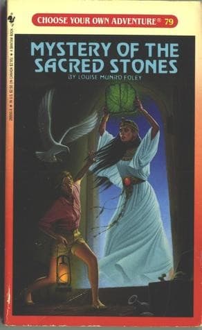 Cover of Choose Your Own Adventure - Mystery of the Sacred Stones by Louise Munro Foley
