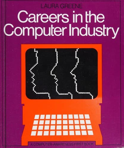 Cover of Careers in the computer industry by Laura Greene