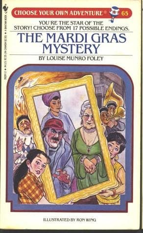 Cover of Choose Your Own Adventure - The Mardi Gras Mystery by Louise Munro Foley