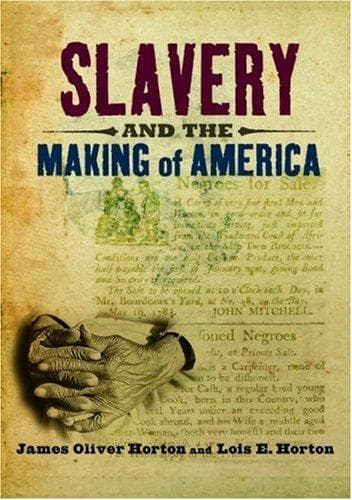 Cover of Slavery and the making of America by James Oliver Horton