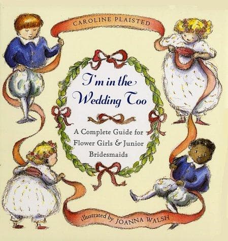 Cover of I'm in the wedding, too by Caroline Plaisted