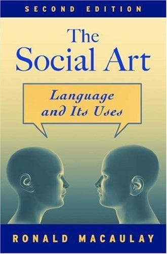 Cover of The social art by Ronald K. S. Macaulay