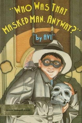 Cover of Who was that masked man, anyway? by Avi