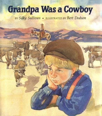 Cover of Grandpa was a cowboy by Silky Sullivan