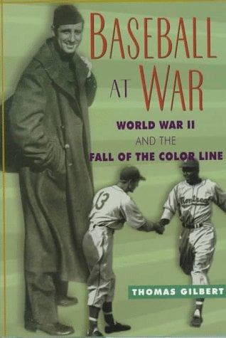 Cover of Baseball at war by Thomas W. Gilbert