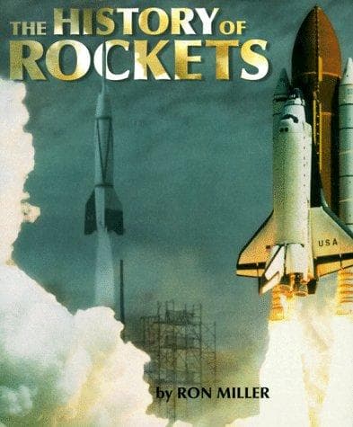 Cover of The history of rockets by Miller, Ron