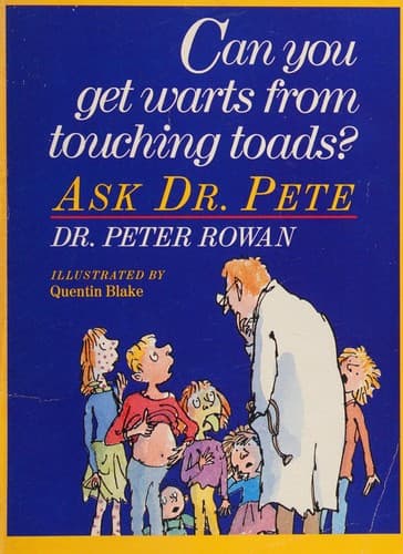 Cover of Can you get warts from touching toads? by Peter Rowan
