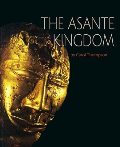 Cover of The Asante Kingdom by Thompson, Carol