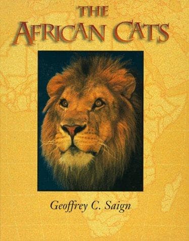 Cover of The African cats by Geoffrey Saign