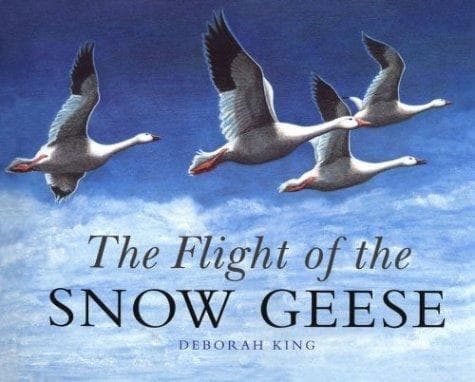 Cover of The flight of the snow geese by Deborah King