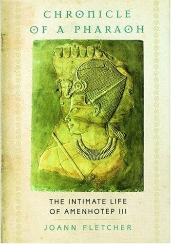 Cover of Chronicle of a pharaoh by Joann Fletcher