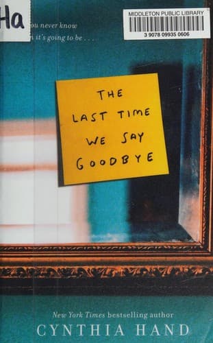 Cover of The Last Time We Say Goodbye by Cynthia Hand