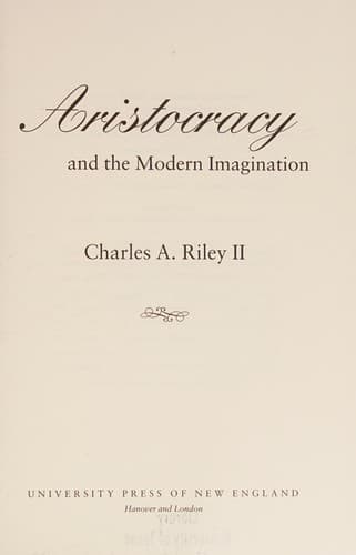 Cover of Aristocracy and the modern imagination by Charles A. Riley