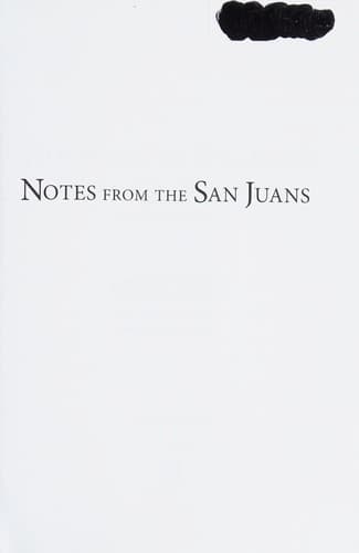 Cover of Notes from the San Juans by Steven J. Meyers