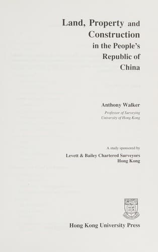 Cover of Land, property and construction in the People's Republic of China by Walker, Anthony