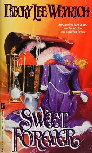 Cover of Sweet Forever by Becky Lee Weyrich