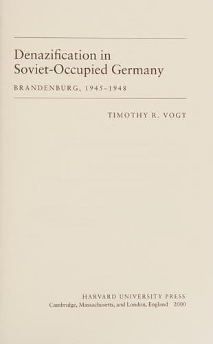 Cover of Denazification in Soviet-occupied Germany by Timothy R. Vogt