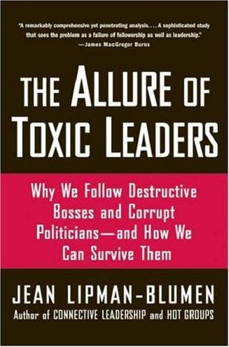 Cover of The Allure of Toxic Leaders by Jean Lipman-Blumen